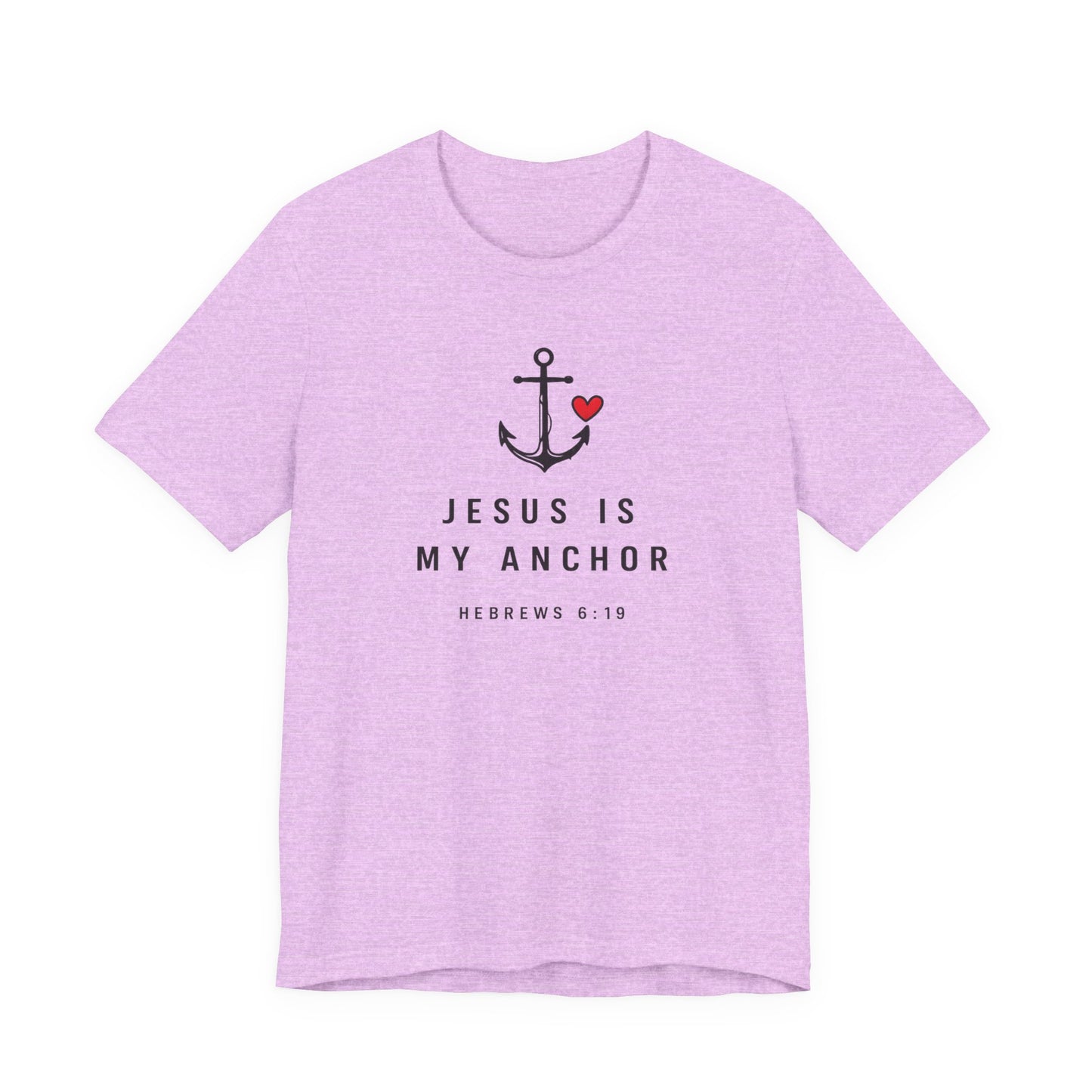 Jesus Is My Anchor T-Shirt — Hebrews 6:19 Faith Tee