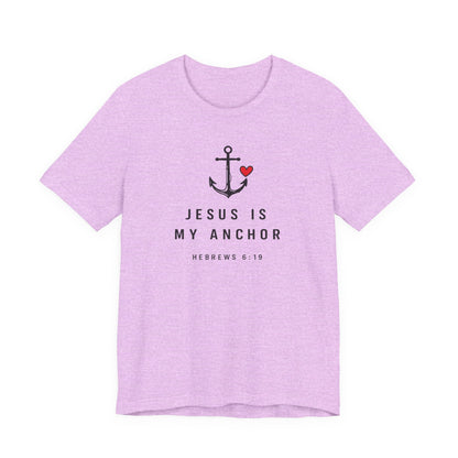 Jesus Is My Anchor T-Shirt — Hebrews 6:19 Faith Tee