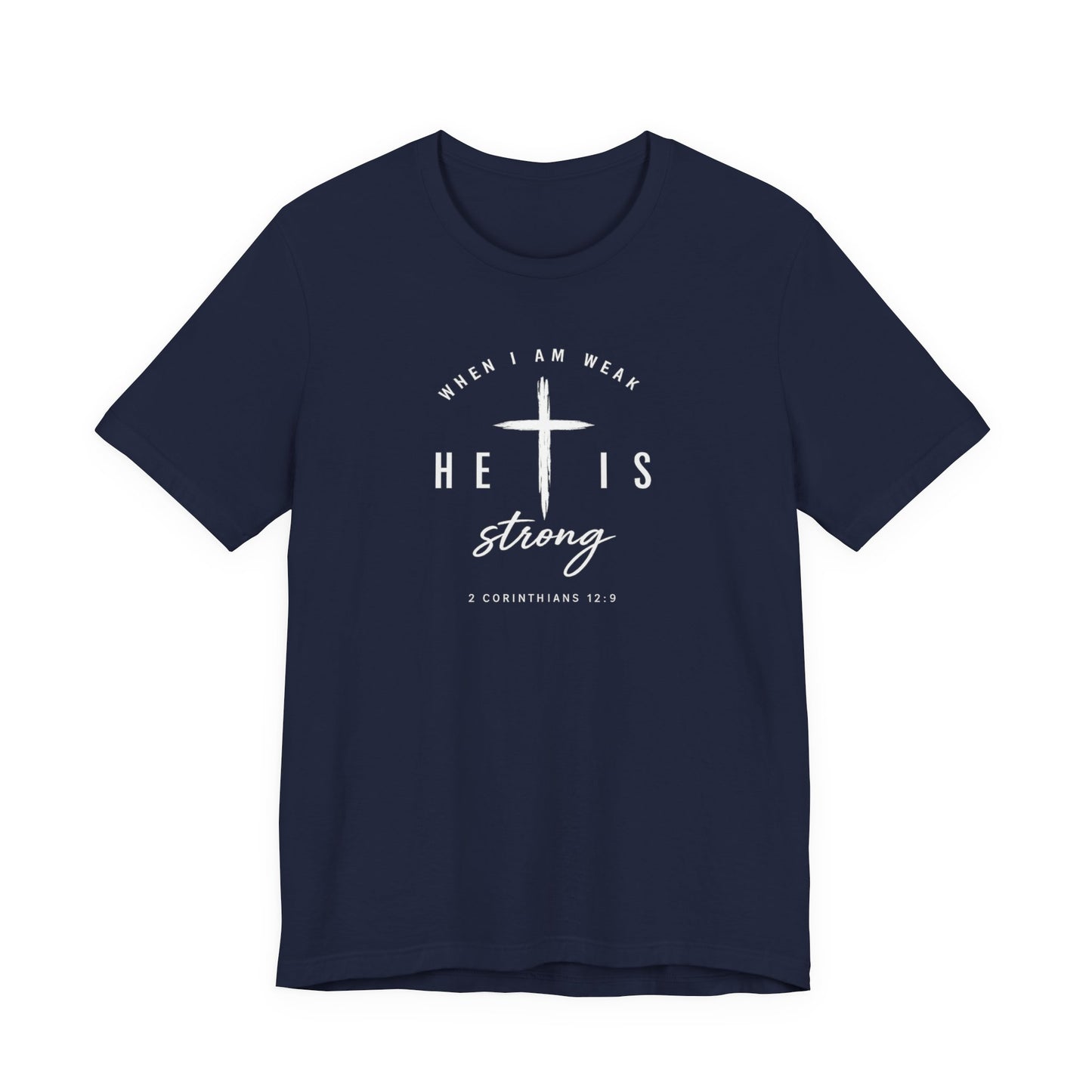He Is Strong Cross T-Shirt — Inspirational Christian Tee