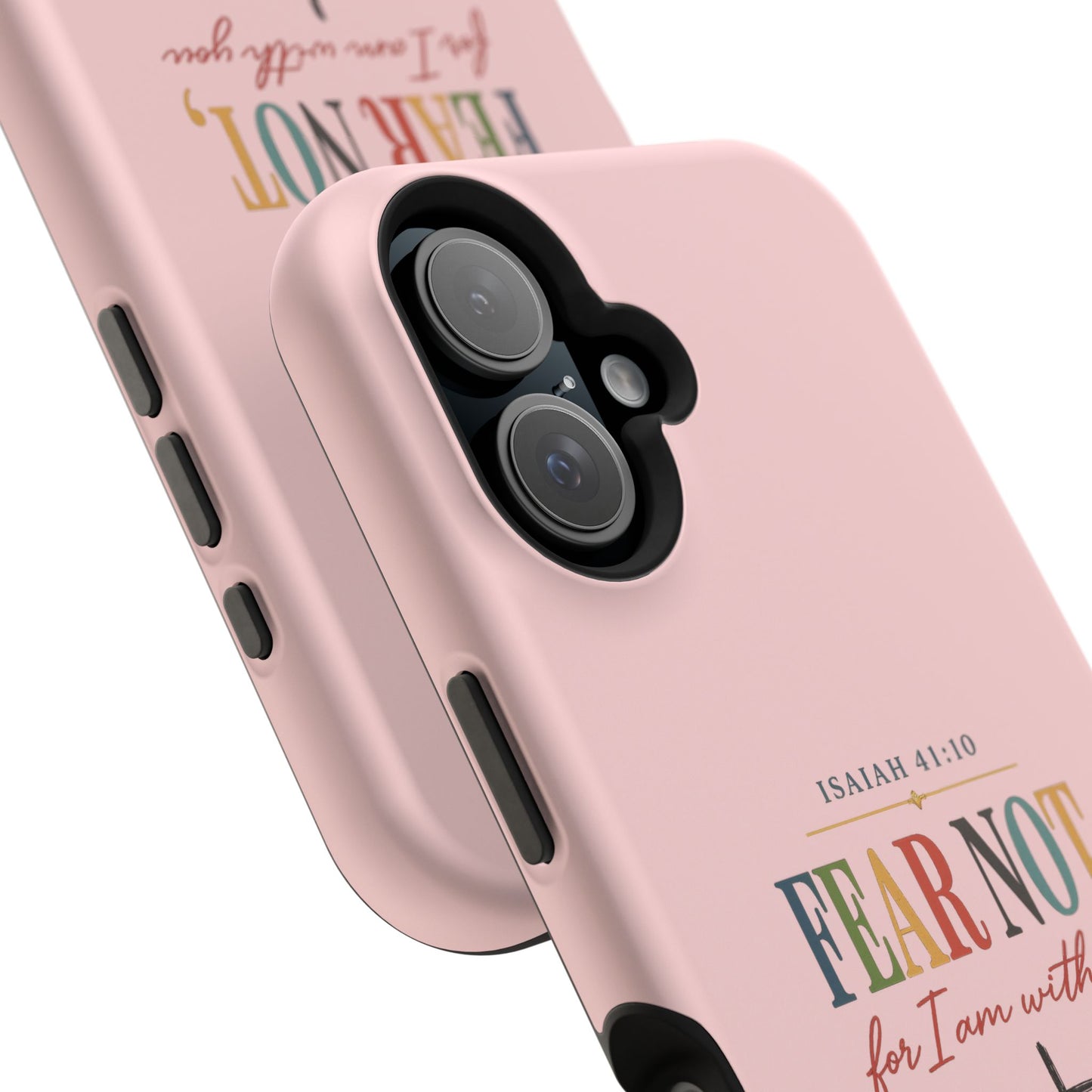 Fear Not Isaiah 41:10 Pink Magnetic Impact Phone Case