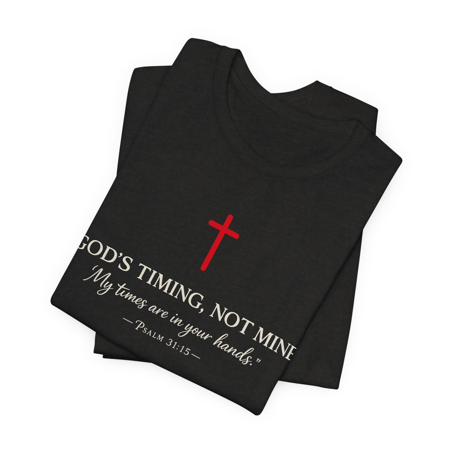 Faith Cross T‑Shirt — "God's Timing, Not Mine" Inspirational Christian Tee