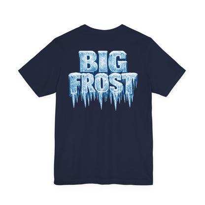 BIG FROST— "You Can't Stop What God Got Planned" UNISEX Shirt