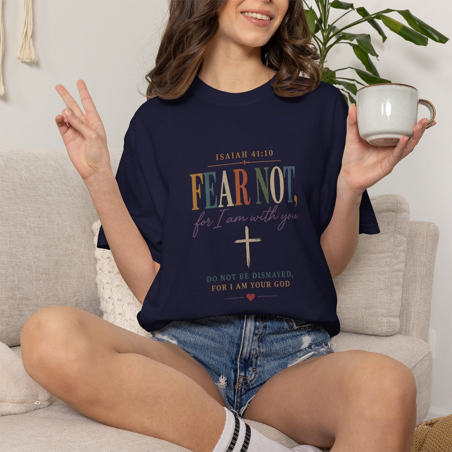 Fear Not For I Am With You Bible Verse T-Shirt
