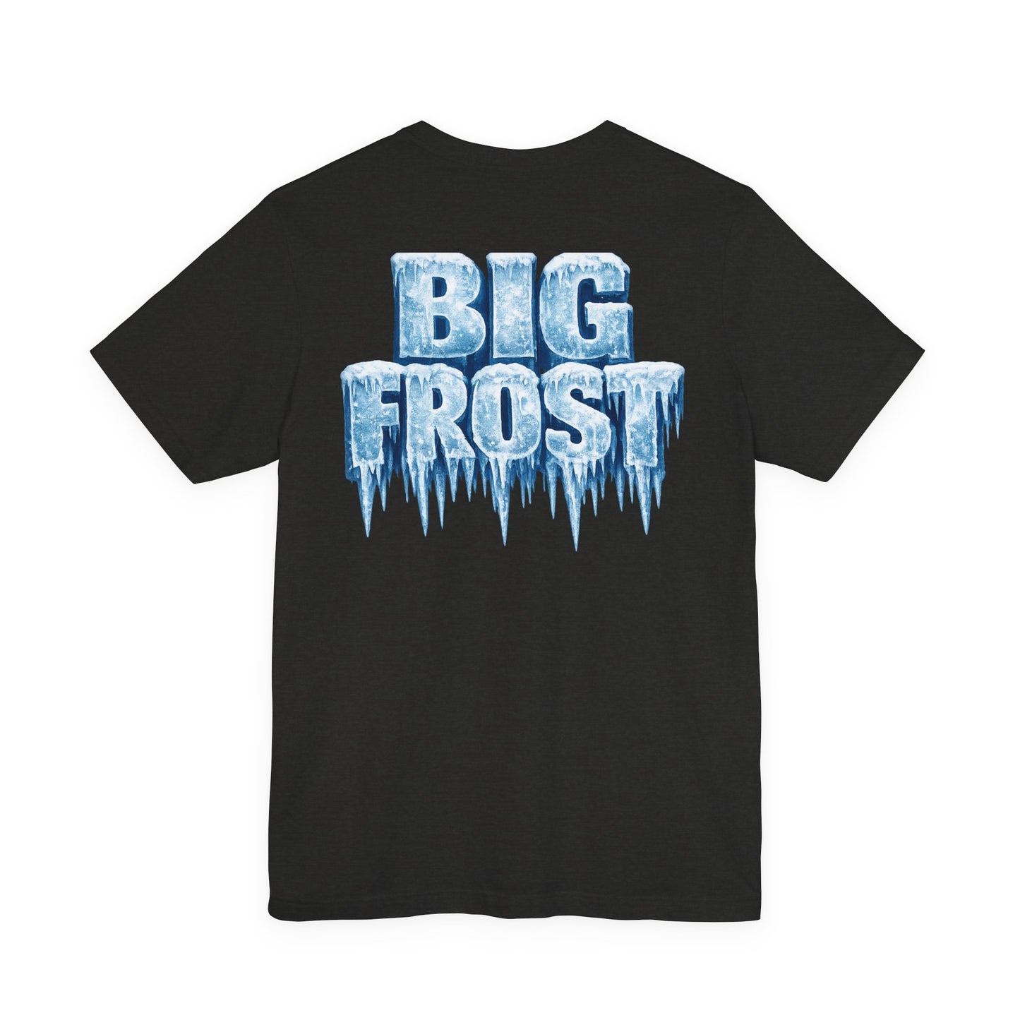 BIG FROST— "You Can't Stop What God Got Planned" UNISEX Shirt