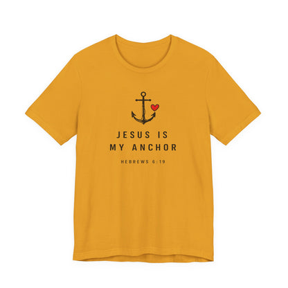 Jesus Is My Anchor T-Shirt — Hebrews 6:19 Faith Tee