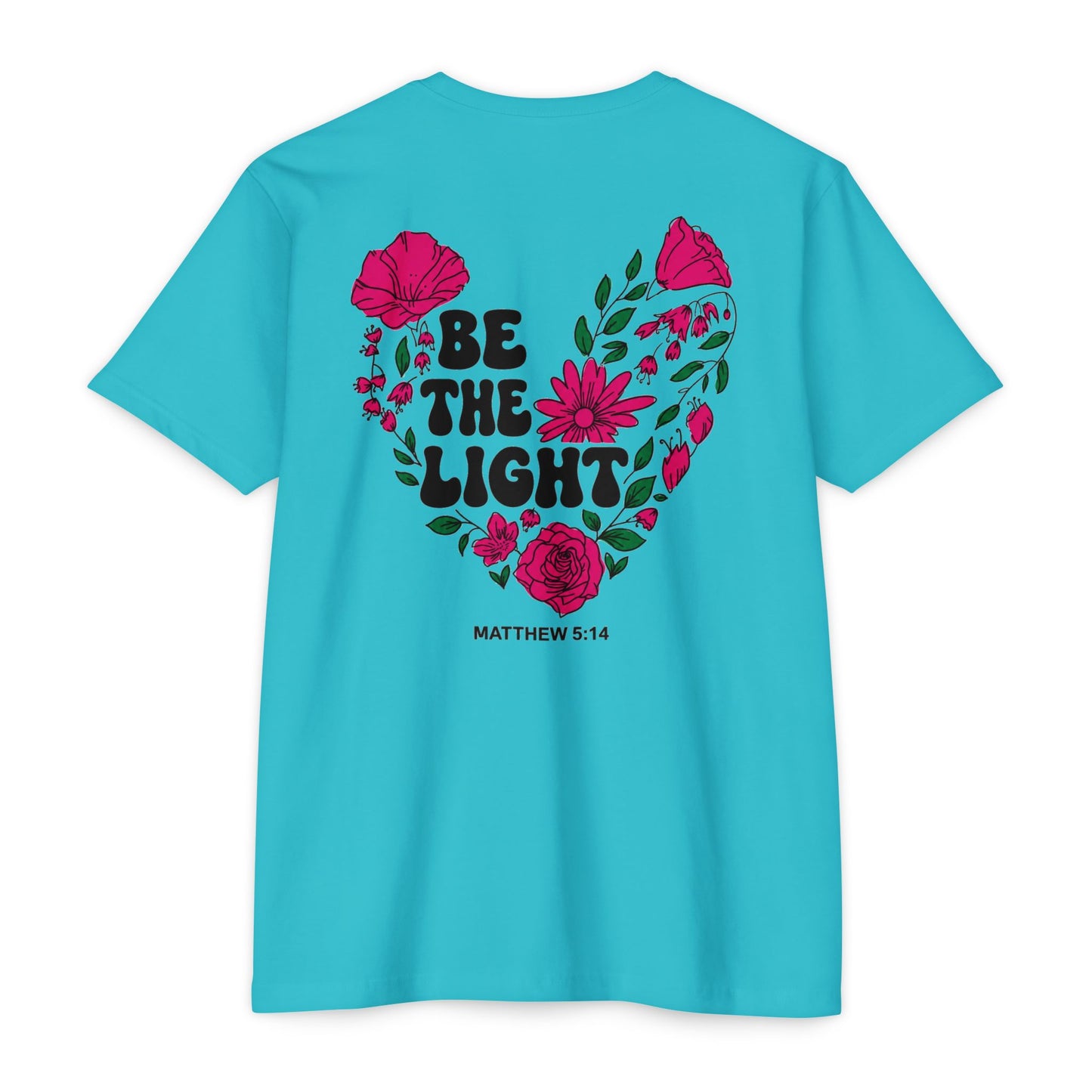 Be The Light Floral T-Shirt — Matthew 5:14 Inspirational Tee