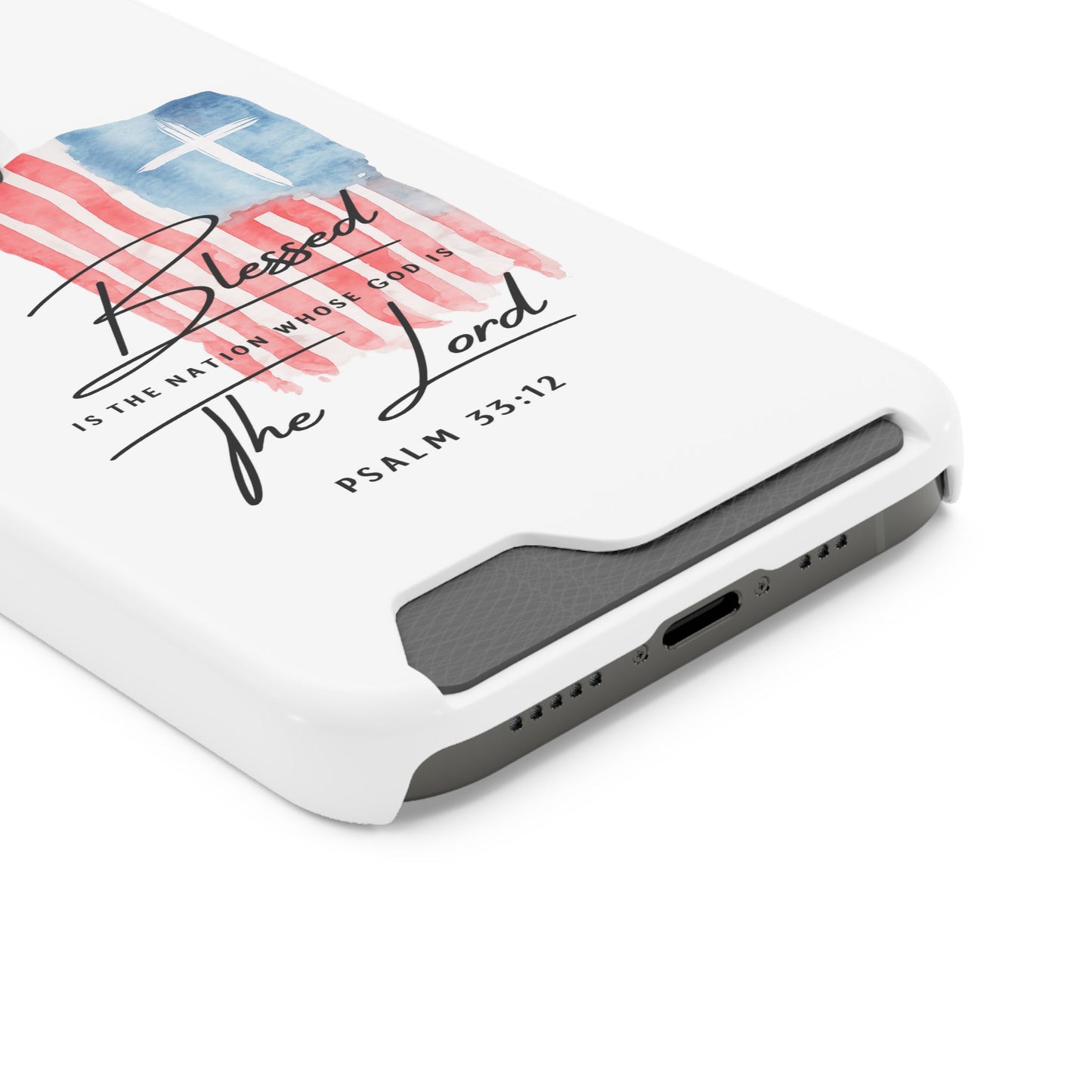 Christian Flag Phone Case with Card Holder — "Blessed is the Nation...The Lord" Psalm 33:12