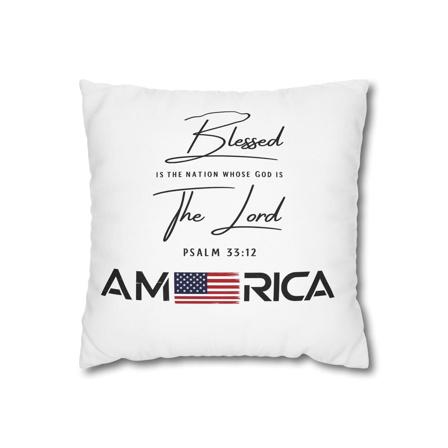 Blessed Is The Nation Pillow — America Psalm 33:12 Patriotic Decorative Pillowcase