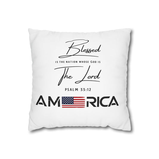 Blessed Is The Nation Pillow — America Psalm 33:12 Patriotic Decorative Pillowcase
