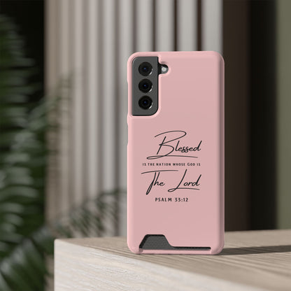 Blessed The Lord Pink Phone Case with Card Holder — Psalm 33:12 Christian Wallet Case