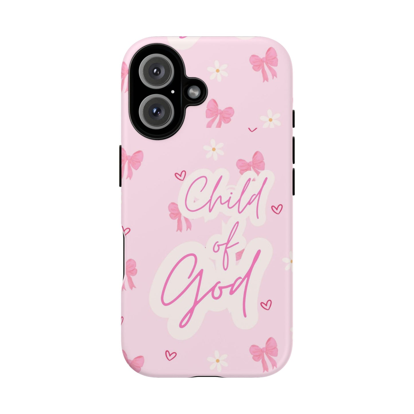 Child of God Pink Phone Case — Cute Christian iPhone Cover with Bows & Hearts