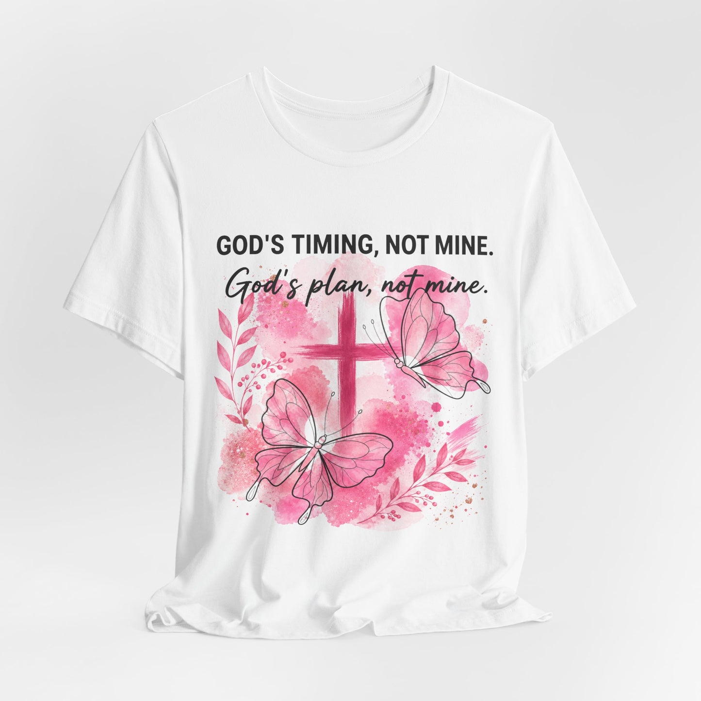God's Timing Not Mine T-Shirt — Pink Cross & Butterfly Christian Faith Tee