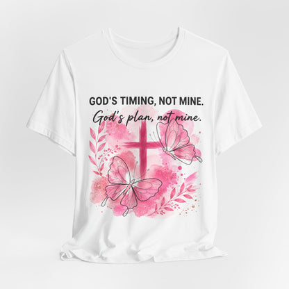 God's Timing Not Mine T-Shirt — Pink Cross & Butterfly Christian Faith Tee