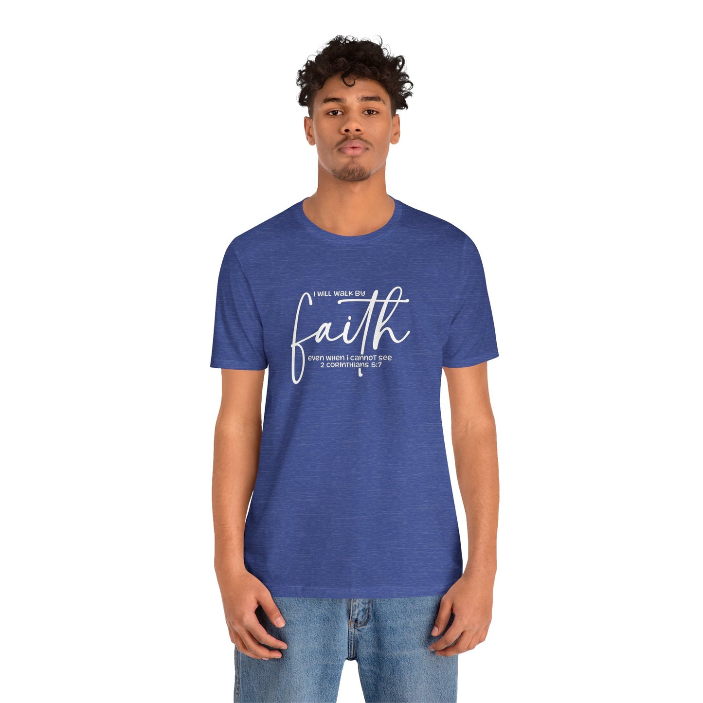 Faith Graphic Tee — "I Will Walk By Faith" Christian Inspirational T-Shirt
