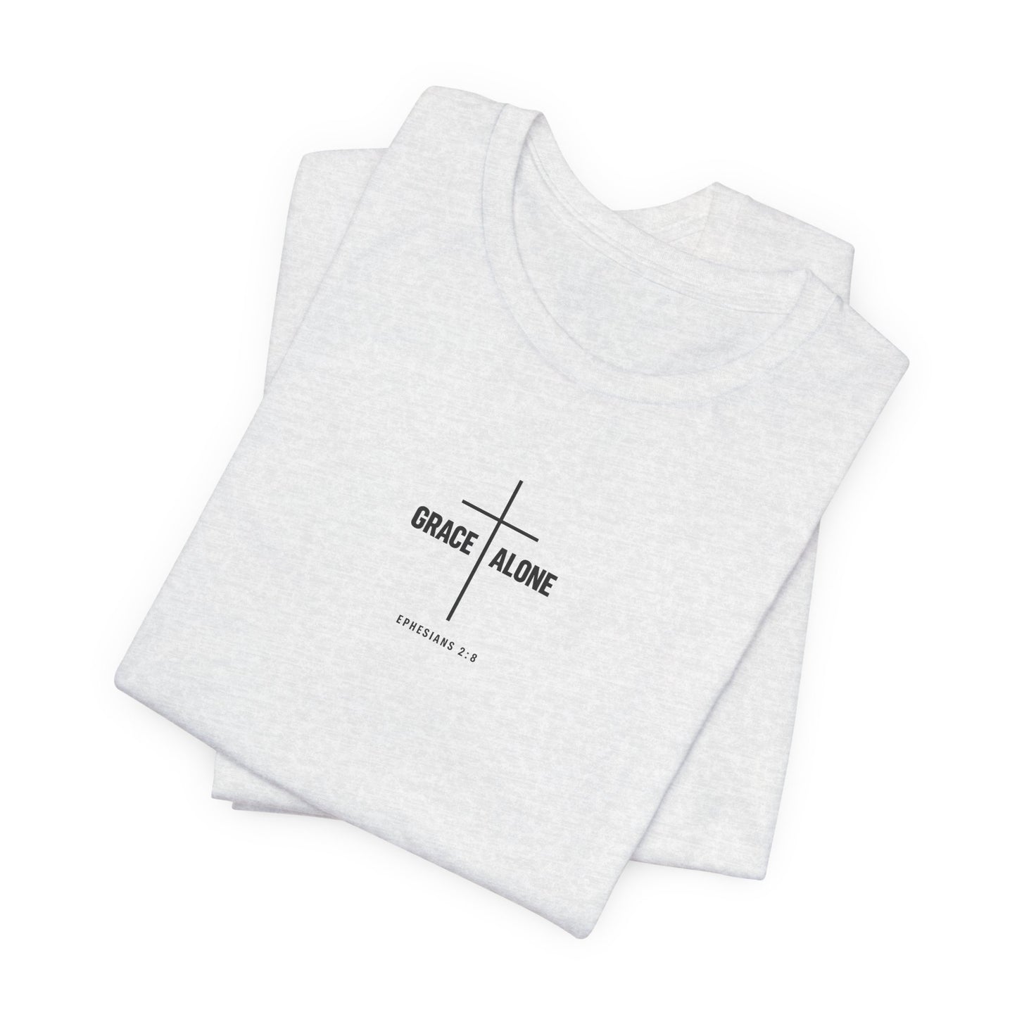 Grace Alone T-Shirt — Ephesians 2:8 Christian Cross Tee