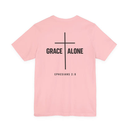 Grace Alone T-Shirt — Ephesians 2:8 Christian Cross Tee