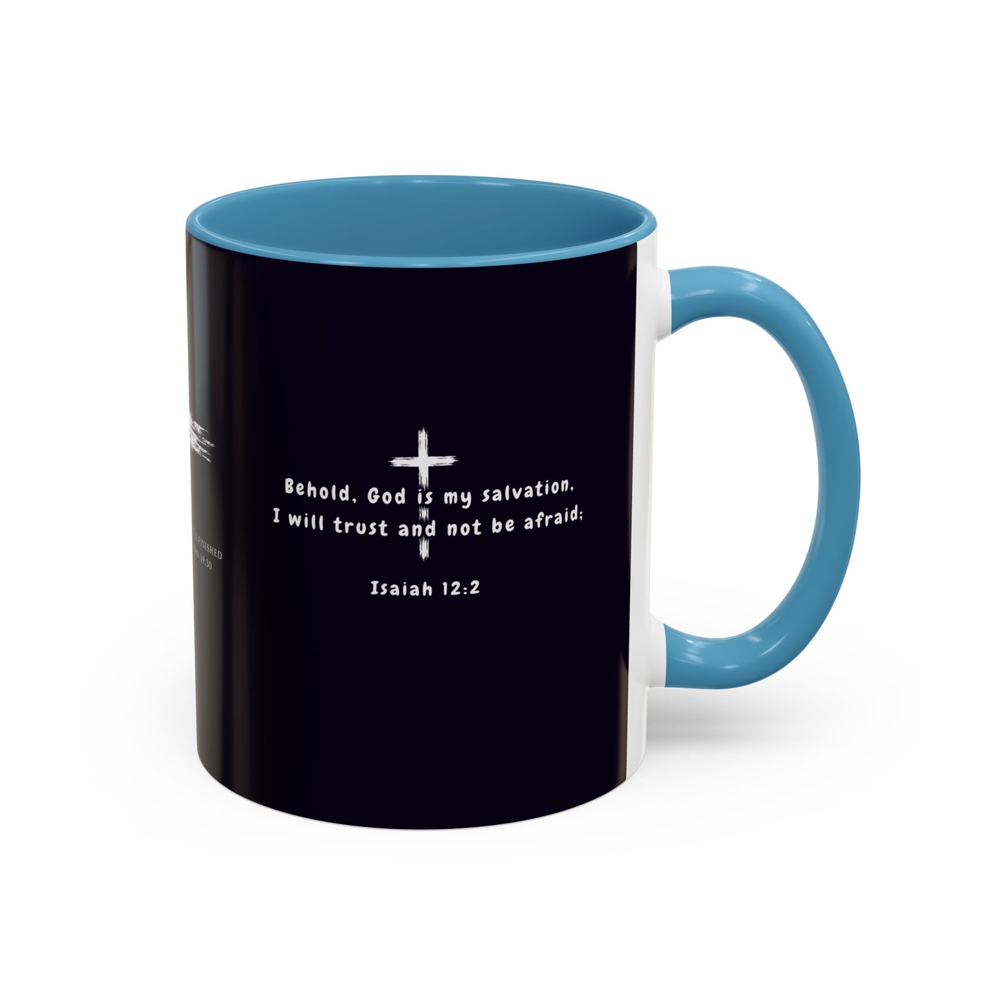 Christian faith gift  Coffee Mug — 'Tetelestai' Cross Design with Isaiah 12:2 Scripture (11/15oz Accent Mug)