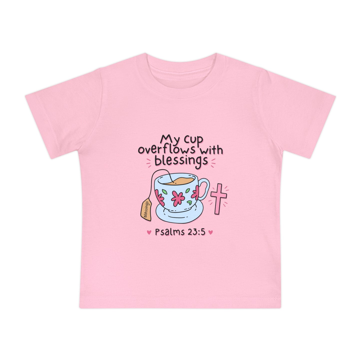Baby T-Shirt — "My Cup Overflows With Blessings" Christian Infant Tee (Psalms 23:5)