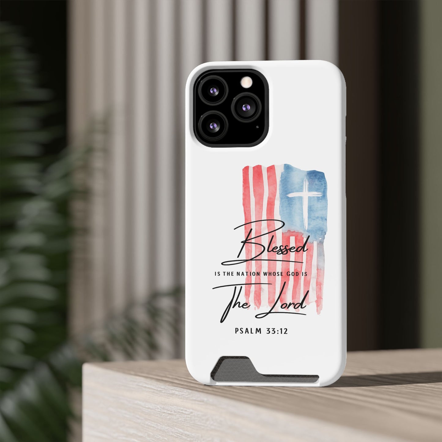 Christian Phone Case with Card Holder — "Blessed The Lord" Psalm 33:12 Patriotic Cross Design