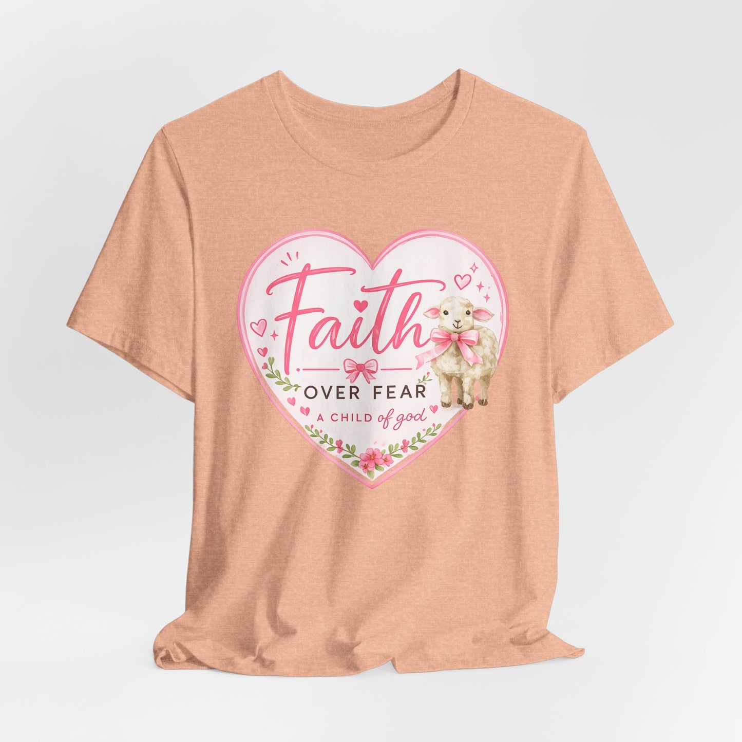 Faith Over Fear Heart T‑Shirt — Pink Floral Lamb Christian Tee