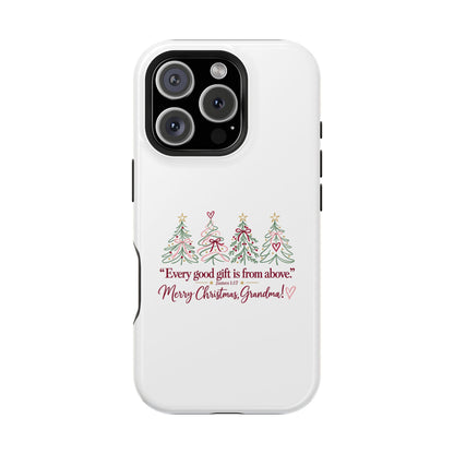 Christmas Grandma Phone Case — “Every good gift is from above” Magnetic Impact-Resistant Case