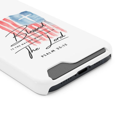 Christian Flag Phone Case with Card Holder — "Blessed is the Nation...The Lord" Psalm 33:12