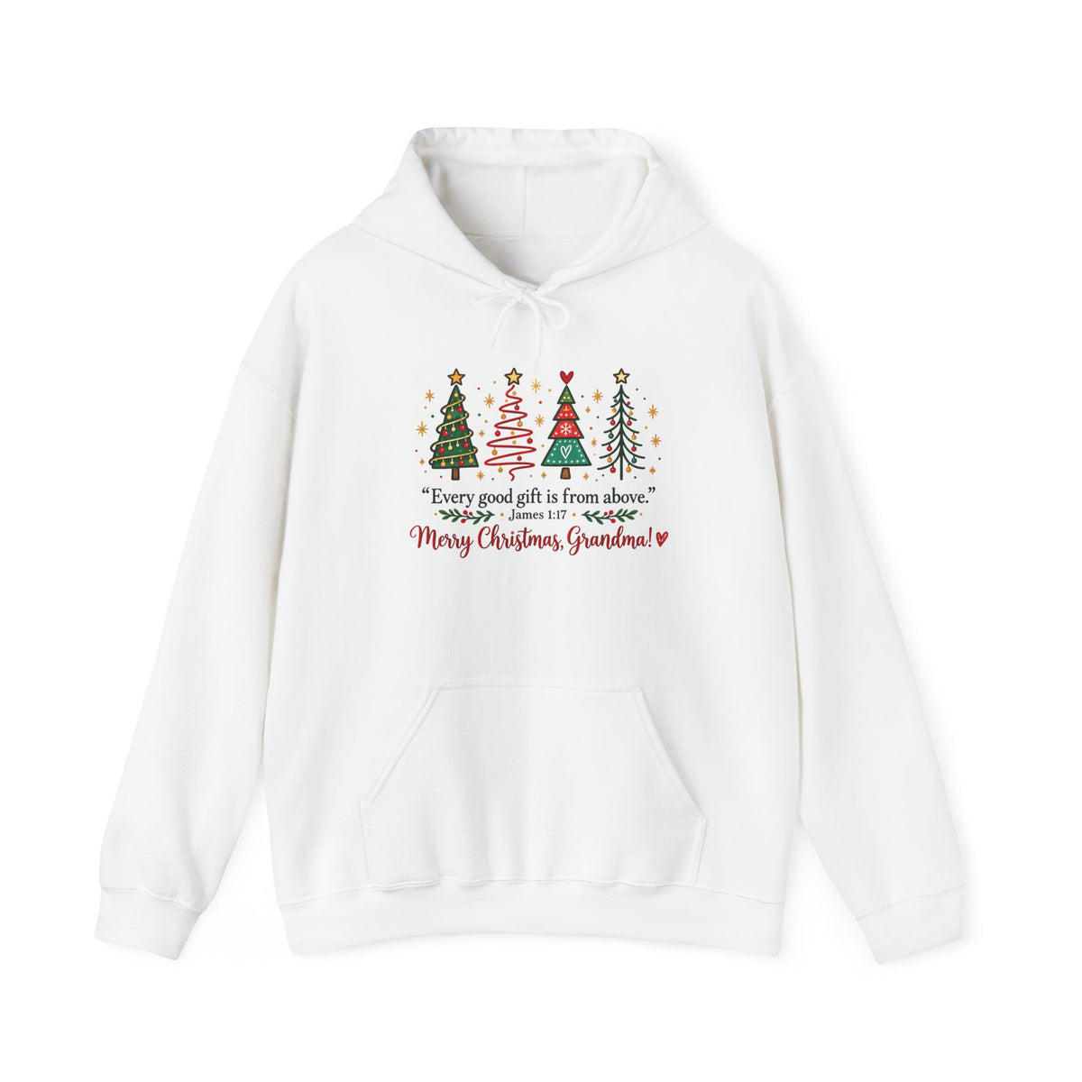 Grandma Christmas Hoodie – “Every good gift is from above… Merry Christmas Grandma” Holiday Sweatshirt