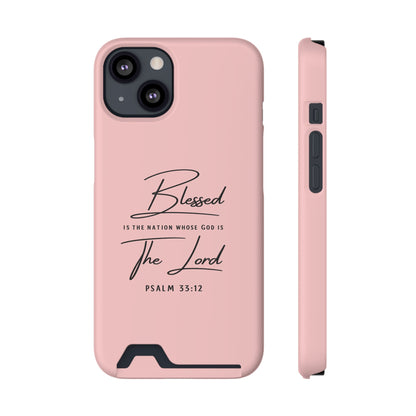 Blessed The Lord Pink Phone Case with Card Holder — Psalm 33:12 Christian Wallet Case