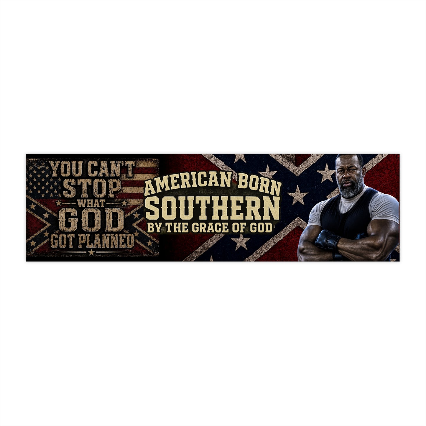 You Can't Stop What God Got Planned Bumper Sticker — Patriotic Faith & Resilience Design