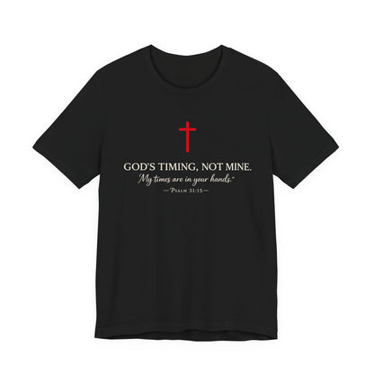 Faith Cross T‑Shirt — "God's Timing, Not Mine" Inspirational Christian Tee