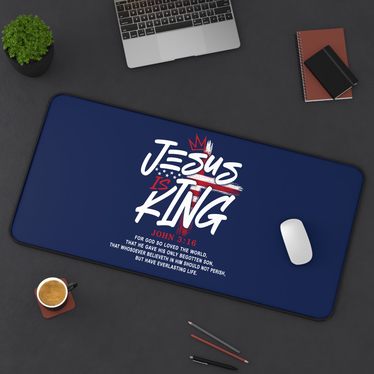 Christian Desk Mat - "Jesus Is King" Inspirational Office Mouse Pad (John 3:16)