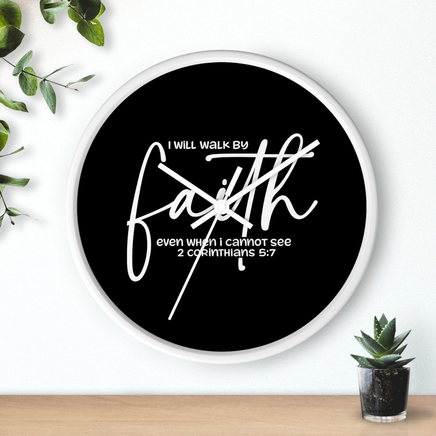 Faith Wall Clock — "I Will Walk by Faith" 2 Corinthians 5:7 Inspirational Christian Wall Clock