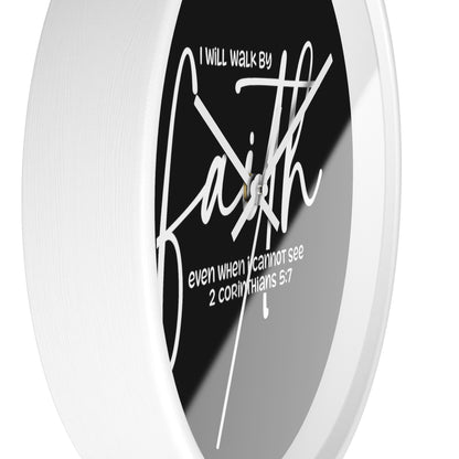 Faith Wall Clock — "I Will Walk by Faith" 2 Corinthians 5:7 Inspirational Christian Wall Clock
