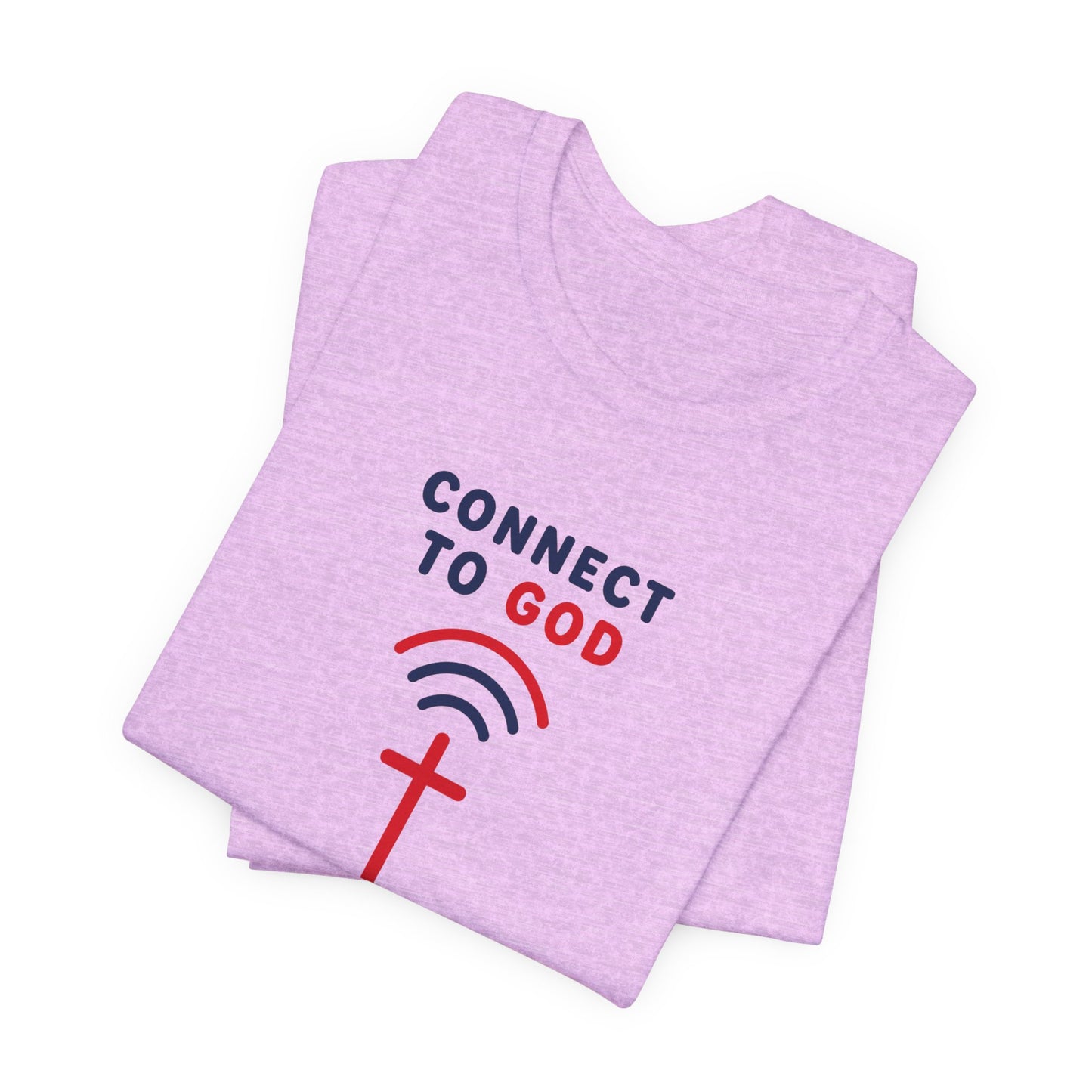 Christian Prayer T-Shirt — "Connect to God" Faith Tee