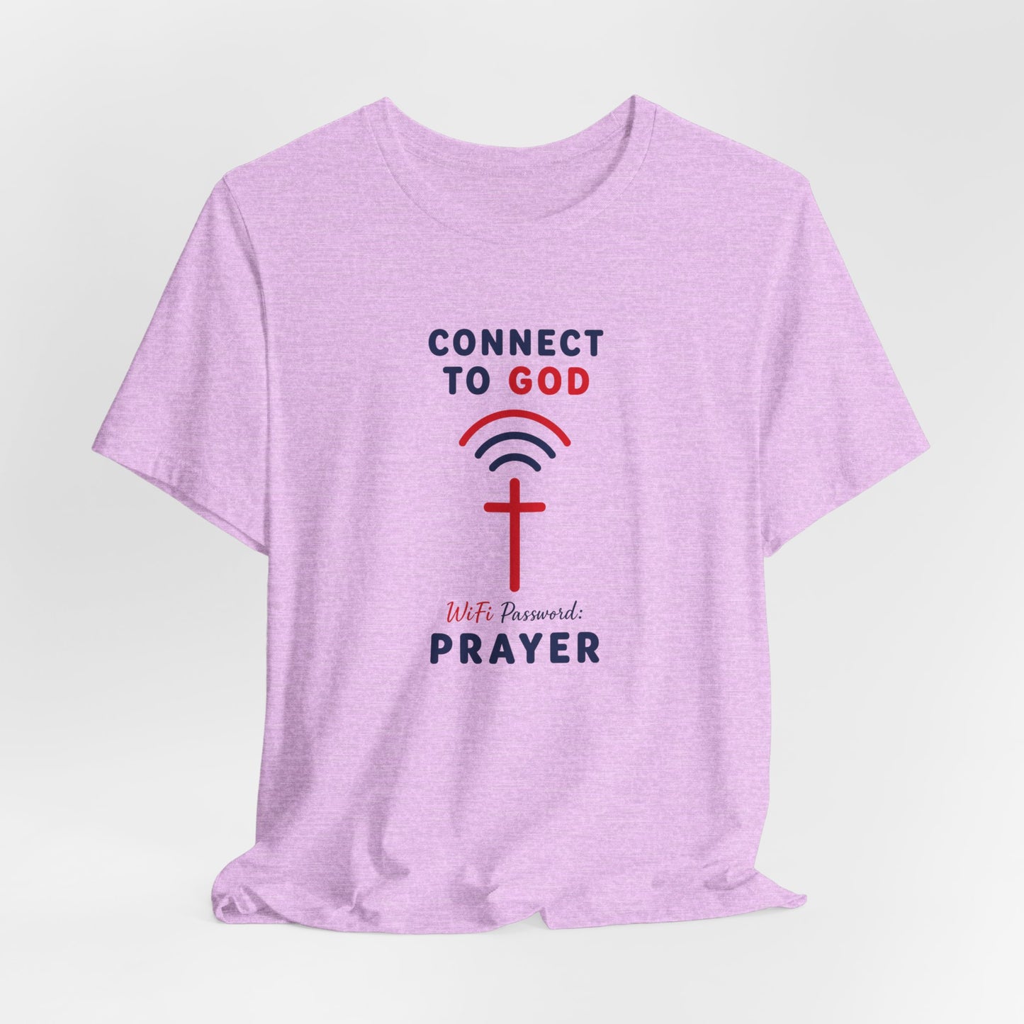 Christian Prayer T-Shirt — "Connect to God" Faith Tee