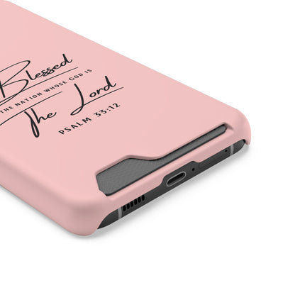 Blessed The Lord Pink Phone Case with Card Holder — Psalm 33:12 Christian Wallet Case