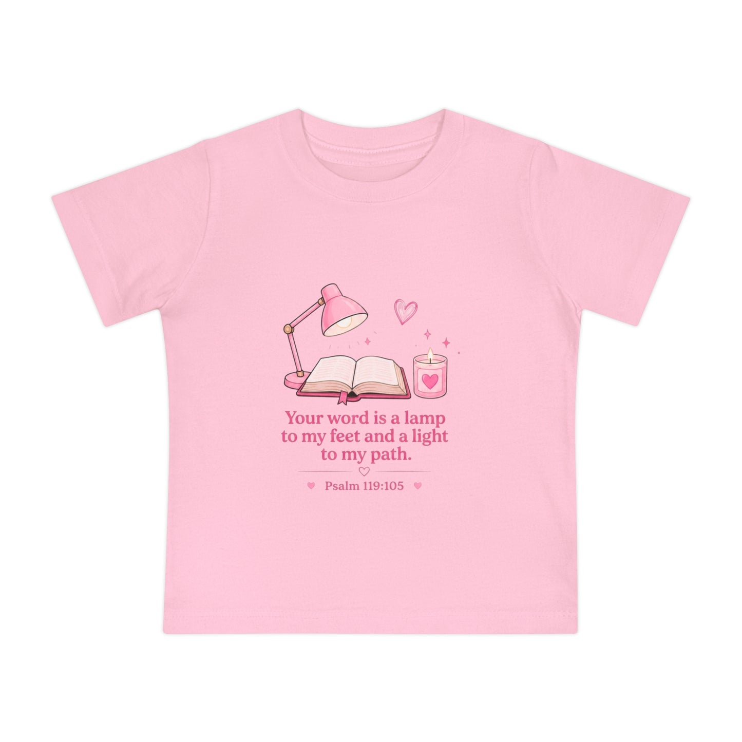Baby T-Shirt — "Your word is a lamp" Psalm 119:105 Pink Nursery Tee