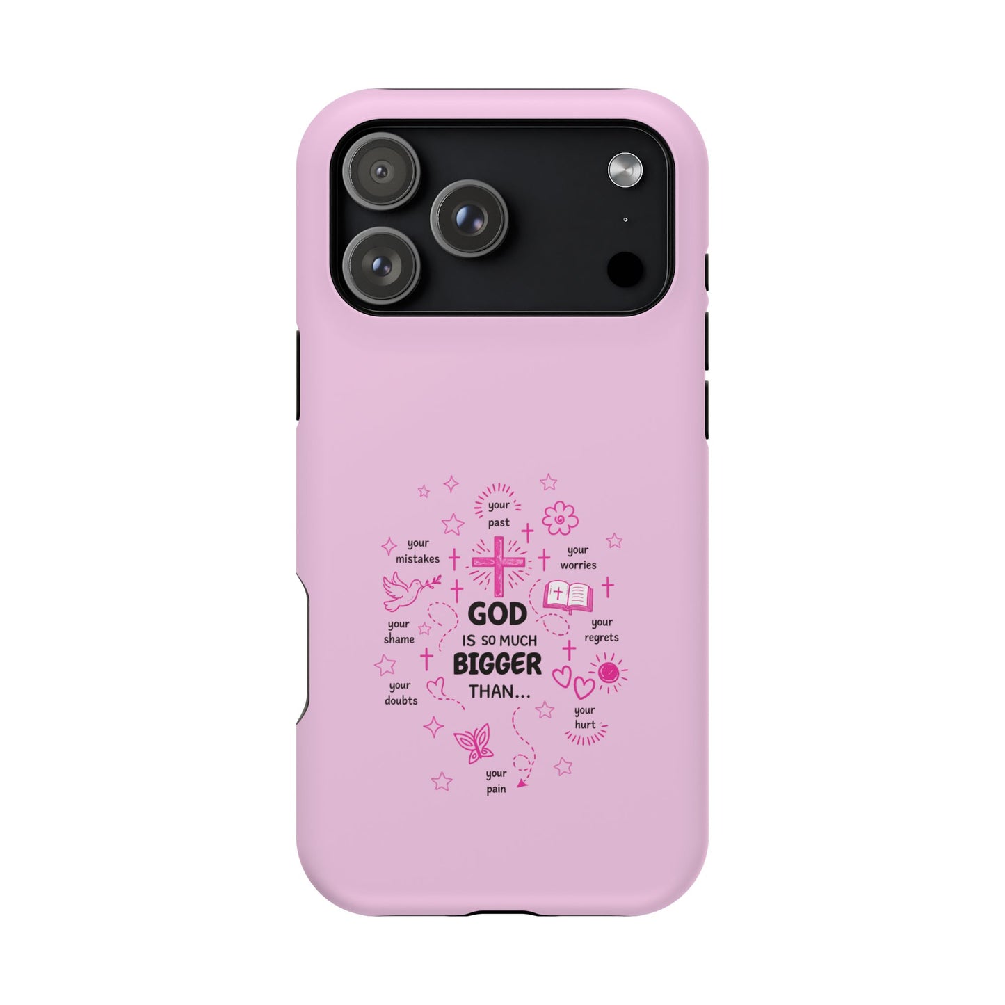 Pink Faith Phone Case — "God Is So Much Bigger Than..." Magnetic Impact-Resistant Case