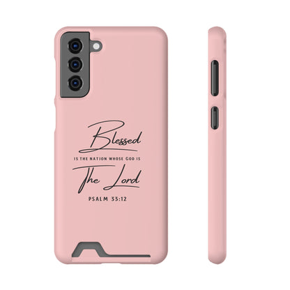 Blessed The Lord Pink Phone Case with Card Holder — Psalm 33:12 Christian Wallet Case
