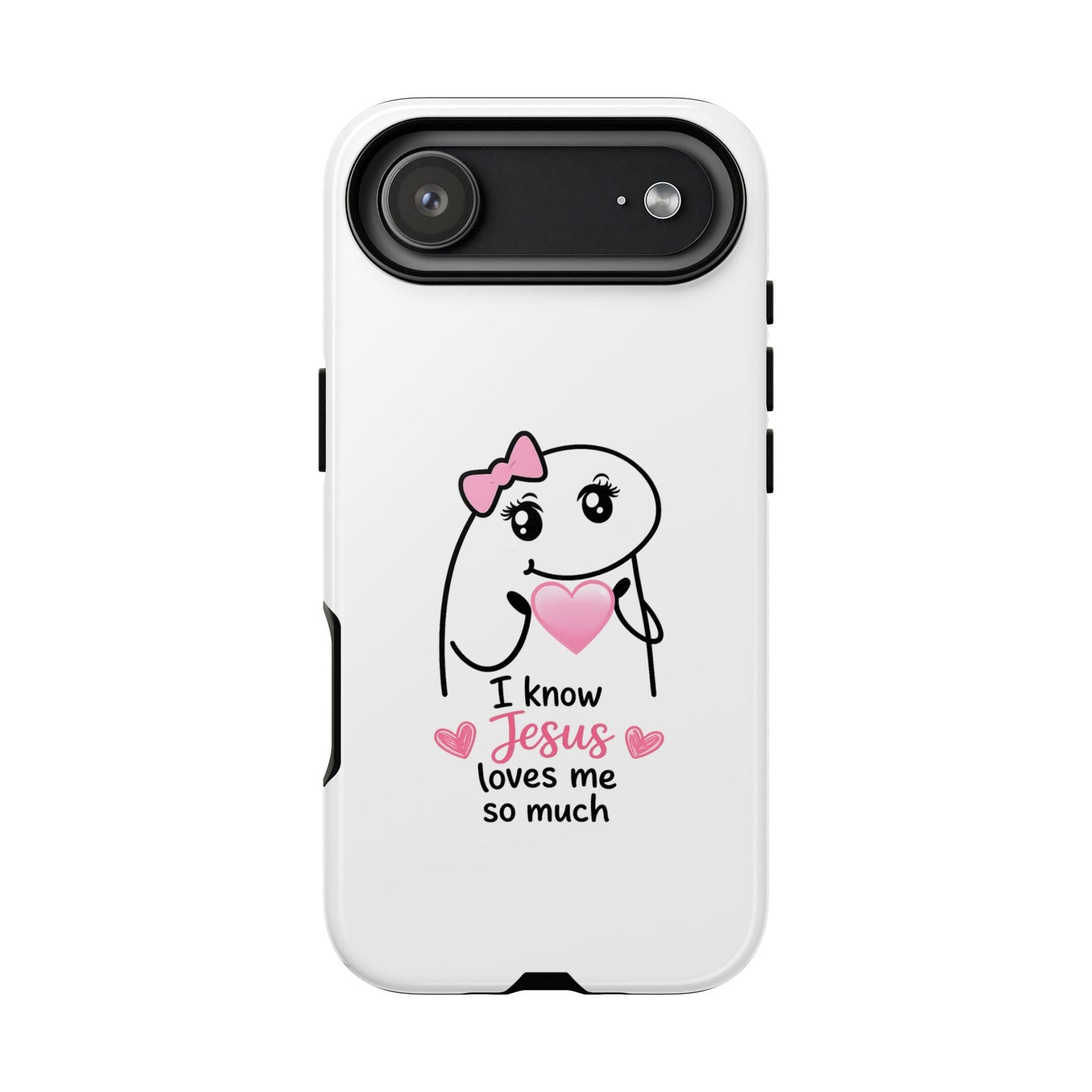 Phone Case — 'I Know Jesus Loves Me So Much' Cute Heart Faith Design