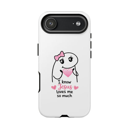 Phone Case — 'I Know Jesus Loves Me So Much' Cute Heart Faith Design