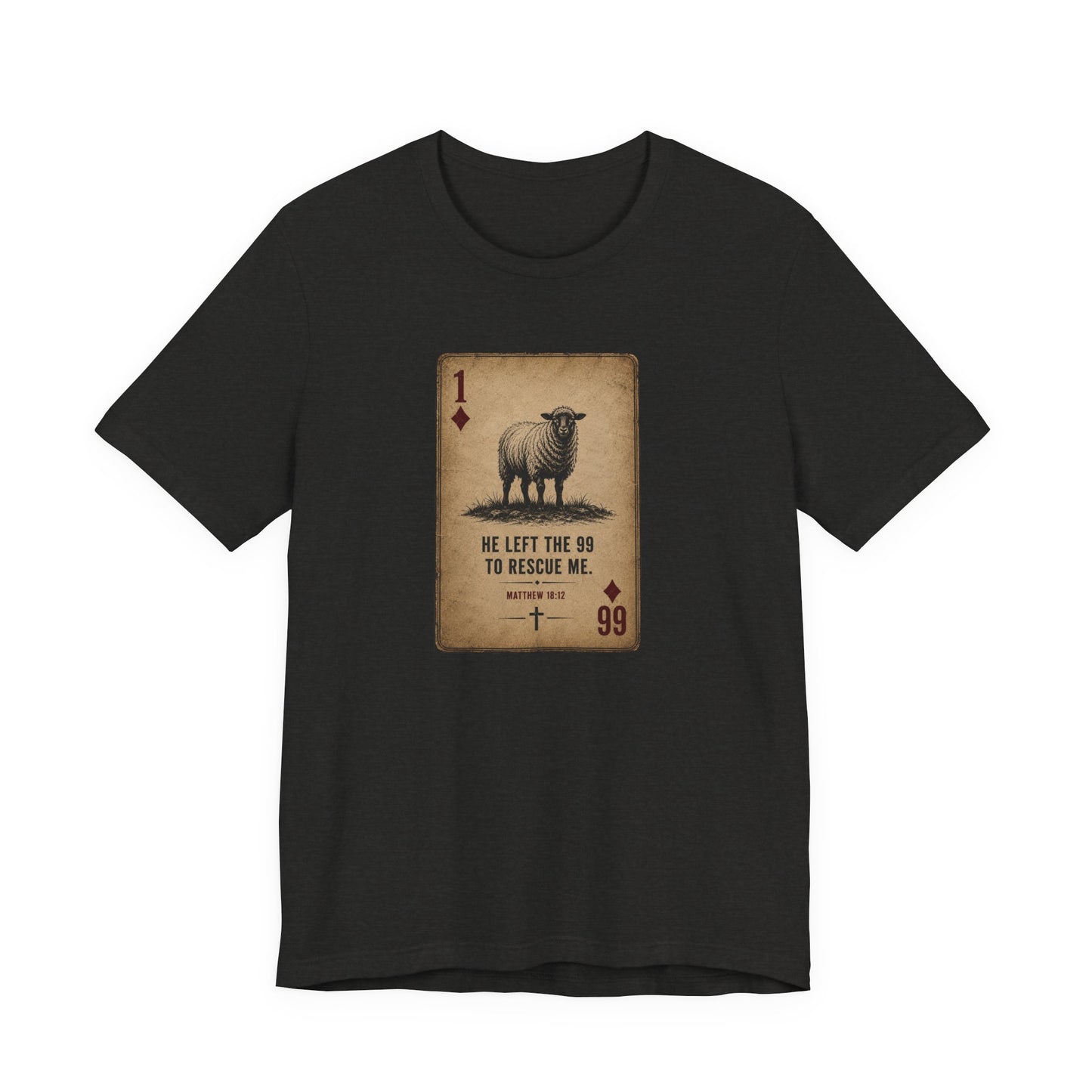 Christian Sheep Playing Card T‑Shirt — "He Left the 99 to Rescue Me" Inspirational Tee