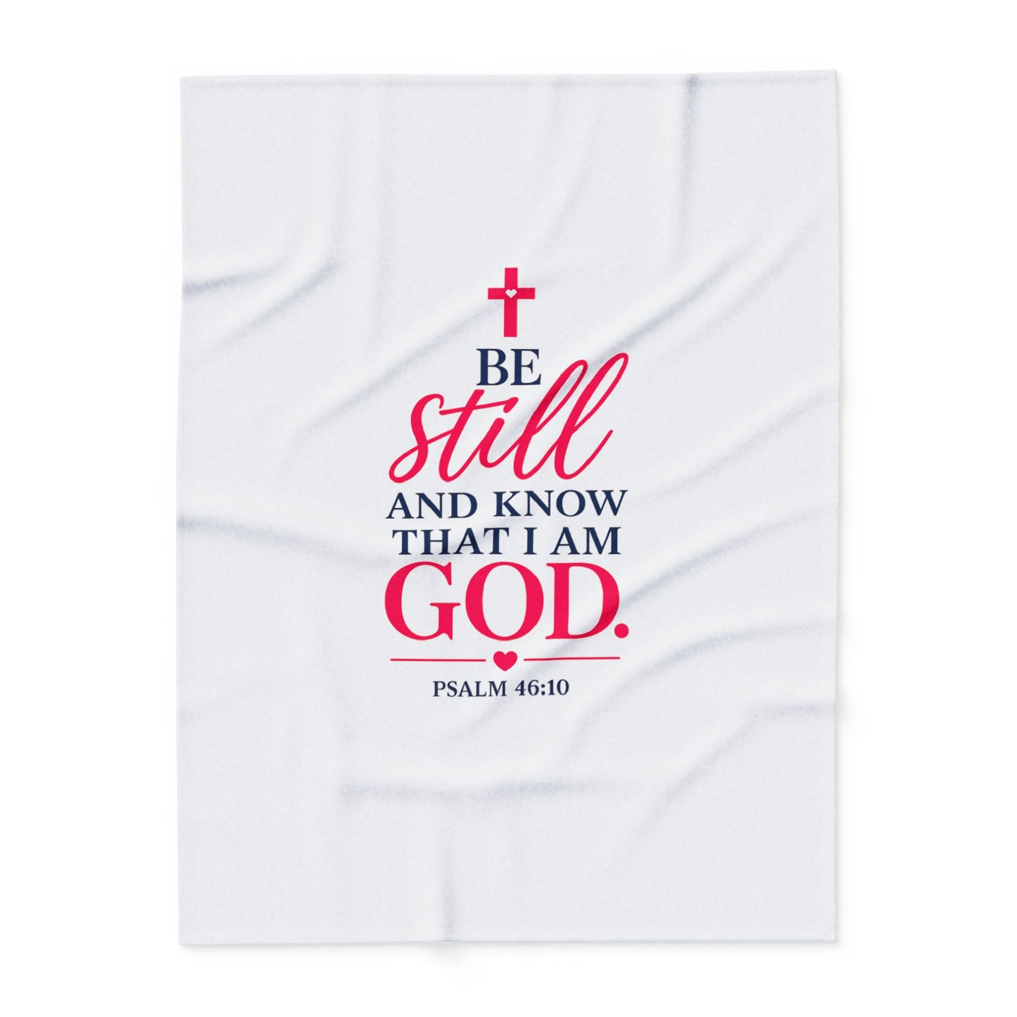 Copy of Faithful Fleece Blanket — “Be Still and Know That I Am God” Psalm 46:10 Christian Throw