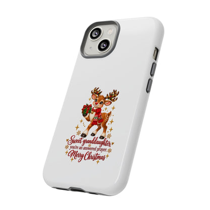 Christmas Reindeer Phone Case — “Sweet granddaughter you’re an answered prayer” Holiday Phone Cover