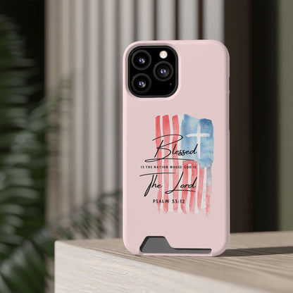 Blessed by the Lord Pink Phone Card Case — Psalm 33:12 Patriotic Christian Phone Case with Card Holder