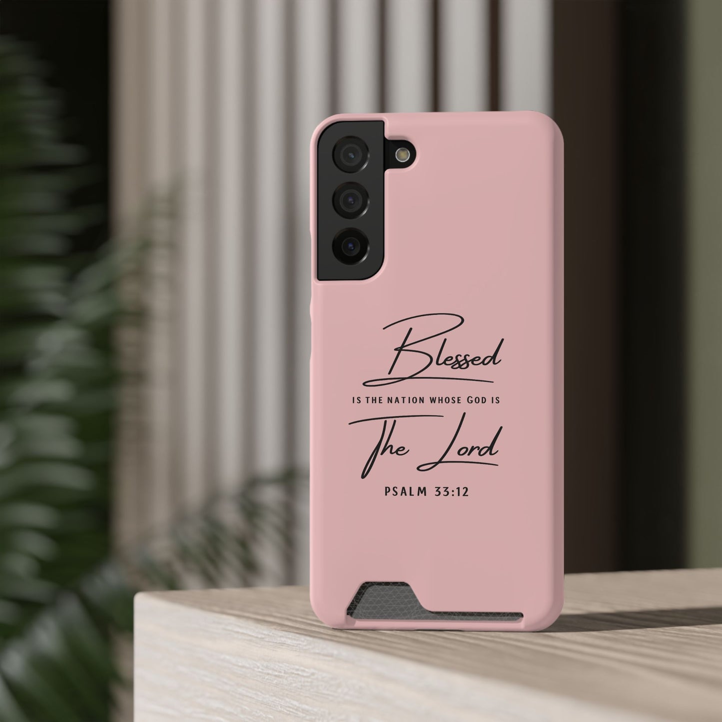 Blessed The Lord Pink Phone Case with Card Holder — Psalm 33:12 Christian Wallet Case