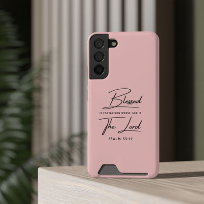 Blessed The Lord Pink Phone Case with Card Holder — Psalm 33:12 Christian Wallet Case