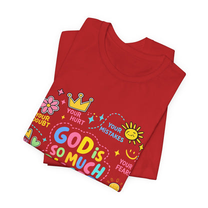 Christian T‑Shirt — "God Is So Much Bigger Than..." Pastel Faith Tee