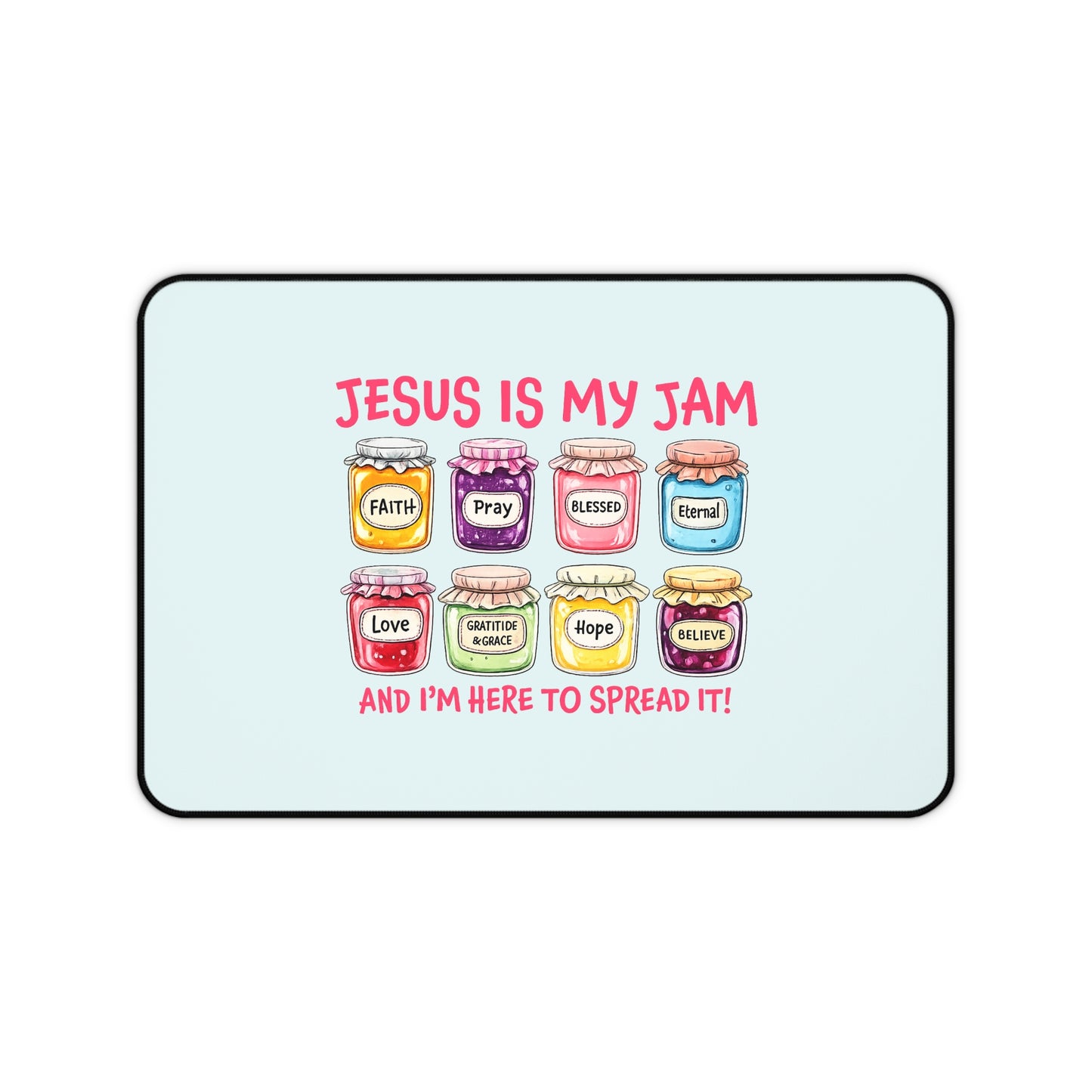 Christian Desk Mat — "Jesus Is My Jam" Inspirational Office Mat
