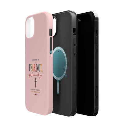 Fear Not Isaiah 41:10 Pink Magnetic Impact Phone Case